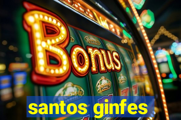 santos ginfes